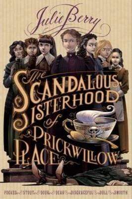 The Scandalous Sisterhood Of Prickwillow Place