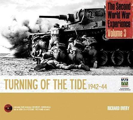 The Second World War Experience Vol 3: Turning of the Tide 1942-1944 (With CD)