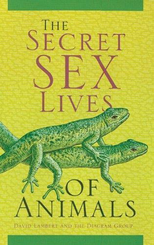 THE SECRET SEX LIVES OF ANIMALS