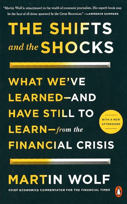 The Shifts And The Shocks: What We'Ve Learned--And Have Still To Learn--From The Financial Crisis