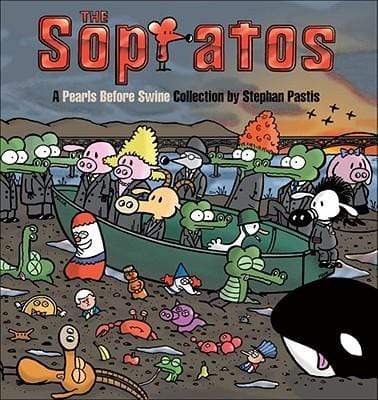 The Sopratos: A Pearls Before Swine Collection