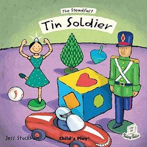 The Steadfast Tin Soldier (Flip-Up Fairy Tales)