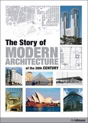 The Story Of Modern Architecture Of The 20th Century