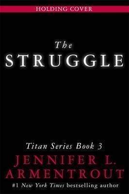 The Struggle: The Titan Series Book 3