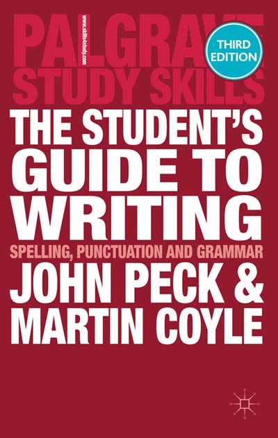 The Student's Guide to Writing: Spelling, Punctuation and Grammar