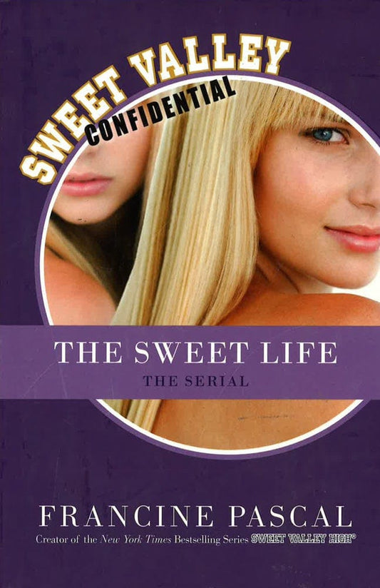 The Sweet Life: The Serial