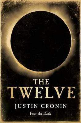 The Twelve - Justin Cronin