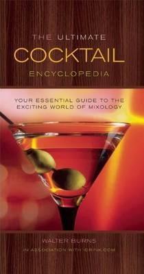 The Ultimate Cocktail Encyclopedia (HB)