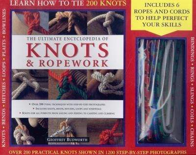 The Ultimate Encyclopedia Of Knots & Ropework