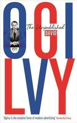 The Unpublished David Ogilvy