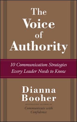 The Voice of Authority: 10 Communication Strategies Every Leader Needs to Know