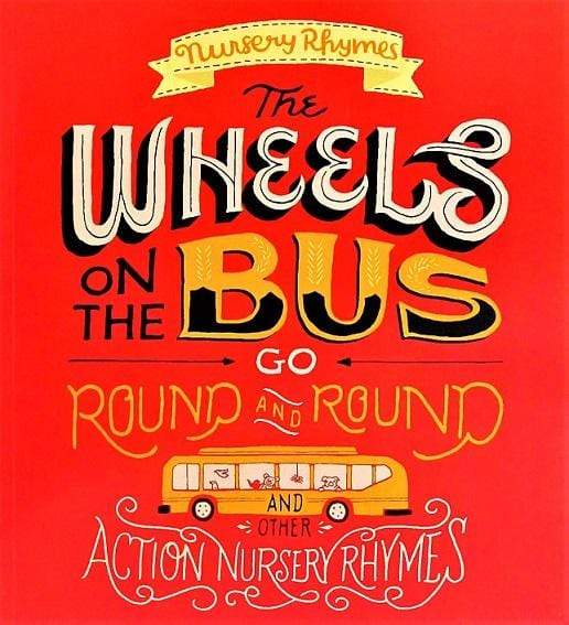 The Wheels on the Bus Go Round and Round and Other Action Nursery Rhymes