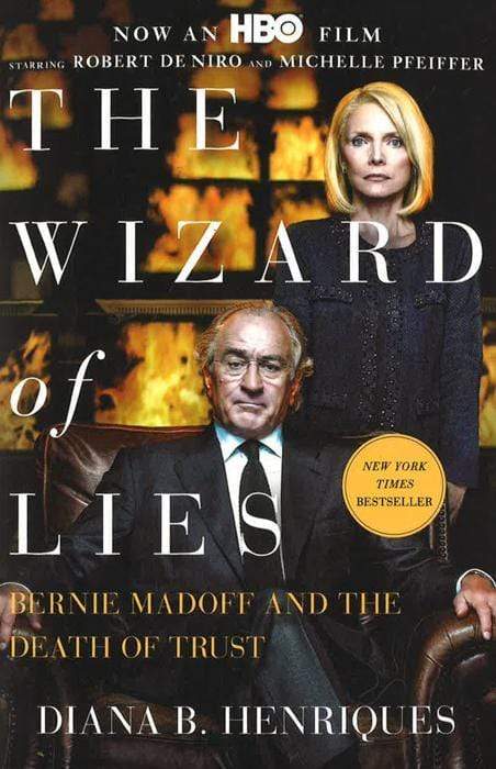 The Wizard Of Lies: Bernie Madoff And The Death Of Trust