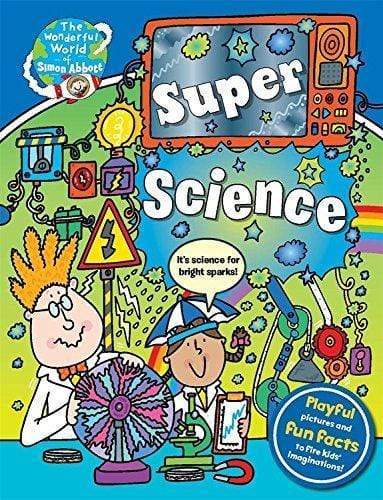 The Wonderful World Of Simon Abbott: Super Science (Hb)