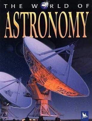 The World Of Astronomy