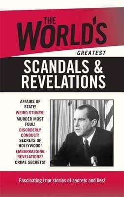 The World's Greatest Scandals and Revelations