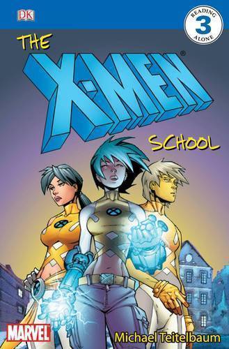 The X-Men School: Level 3: X-Men Reader