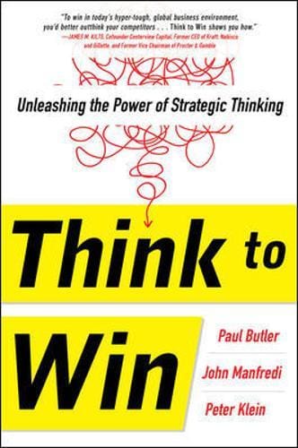 Think to Win: Unleashing the Power of Strategic Thinking