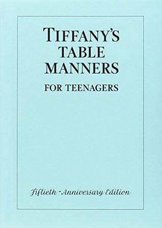 Tiffany's Table Manners for Teenagers