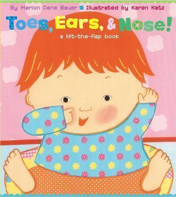 Toes, Ears And Nose!: A Lift The Flap Story