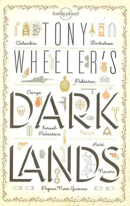 Tony Wheeler's Dark Lands