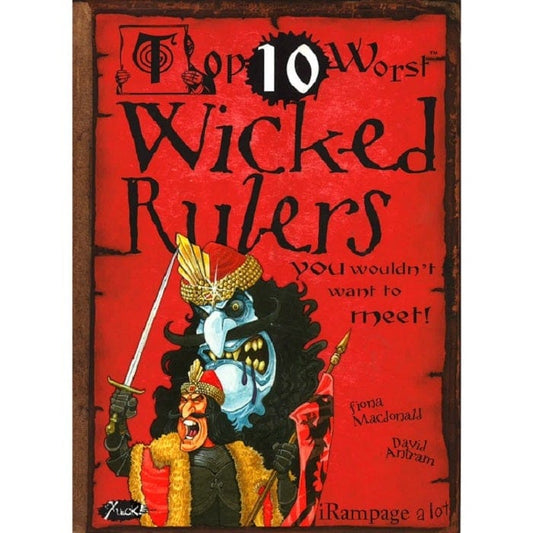 Top 10 Worst Wicked Rulers You Wouldnt Want To Meet