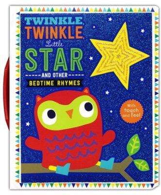 Touch and Feel Nursery Rhymes: Twinkle Twinkle Little Star and Other Bedtime Rhymes