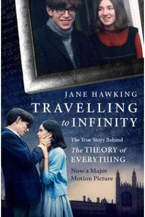 Travelling To Infinity: The True Story Behind The Theory Of Everything