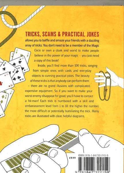 Tricks, Scams And Practical Jokes