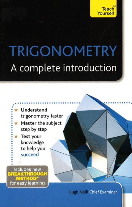 Trigonometry: A Complete Introduction: Teach Yourself