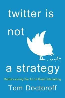 Twitter is Not a Strategy (HB)