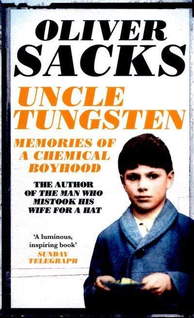 Uncle Tungsten: Memories of A Chemical Boyhood
