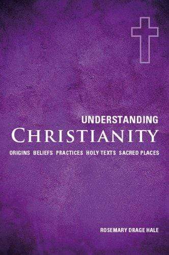 UNDERSTANDING CHRISTIANITY