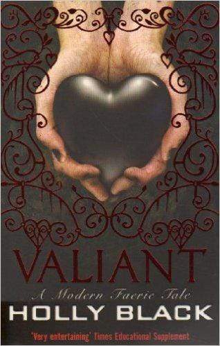 Valiant (a Modern Faerie Tale)