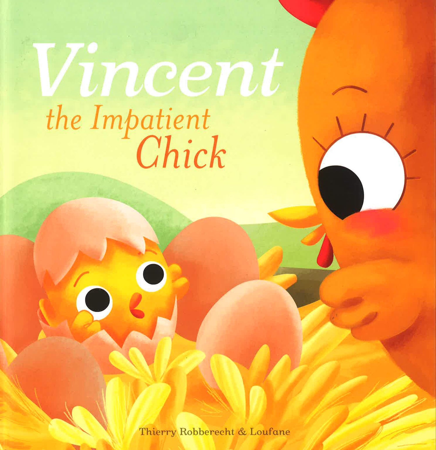 Vincent The Impatient Chick