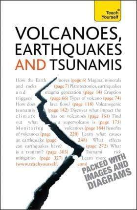 Volcanoes, Earthquakes and Tsunamis