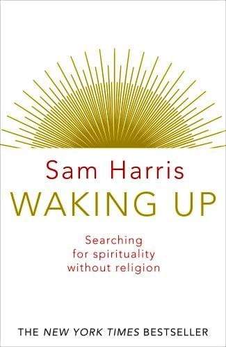 Waking Up: Searching for Spirituality Without Religion (HB)