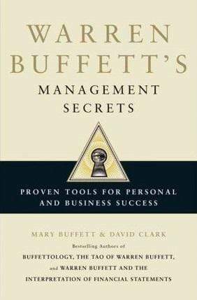 Warren Buffett's Management Secrets: Proven Tools For Personal And Business Success