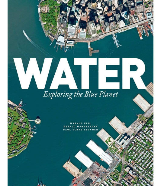 Water: Exploring The Blue Planet