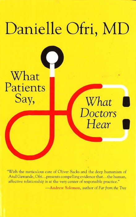 What Patients Say, What Doctors Hear