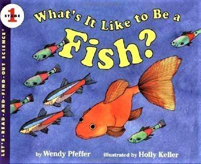 What's It Like to Be a Fish?