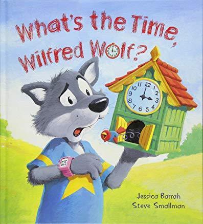 What's the Time Wilfred Wolf?