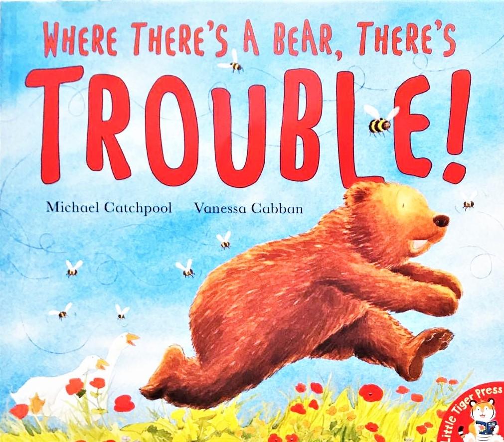 Where There's a Bear, There's Trouble!