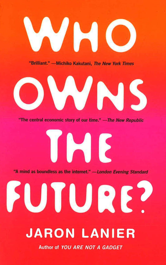 Who Own The Future?