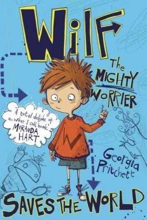 Wilf the Mighty Worrier: Saves the World