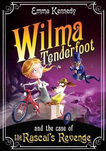 Wilma Tenderfoot and the Case of the Rascal's Revenge