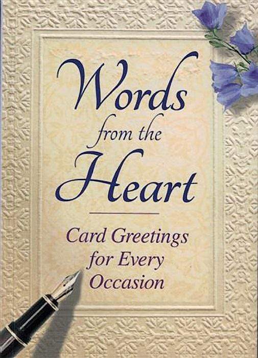 Words From The Heart: Card Greetings For Every Occasion