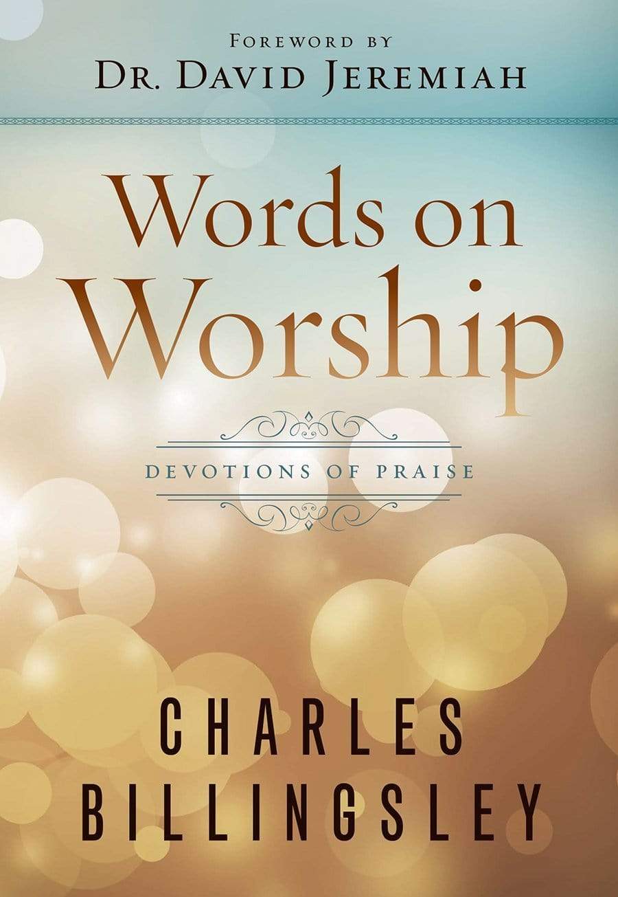 Words On Worship: Devotions Of Praise