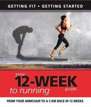 Your 12 Week Guide To Running