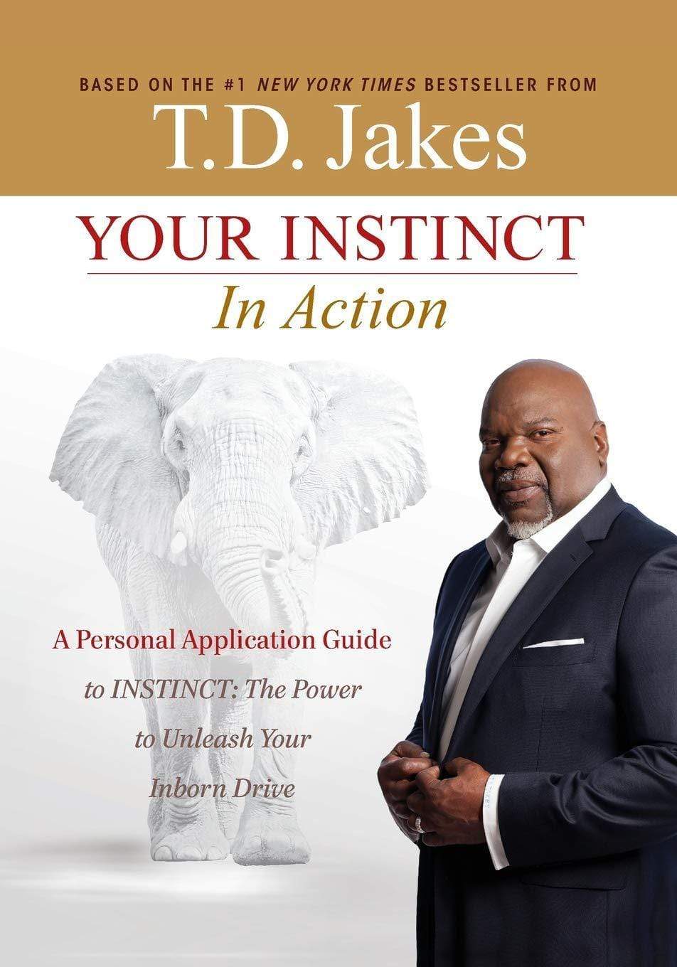 YOUR INSTINCT IN ACTION : A PERSONAL APPLICATION GUIDE TO IN